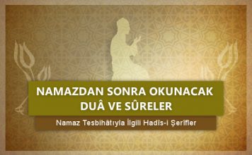 Namazdan Sonra Okunacak Duâ ve Sûreler